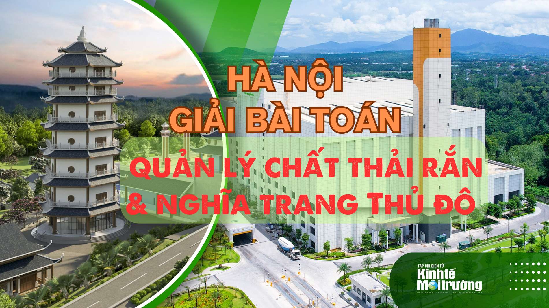 Tầm nhìn 100 năm: Lời giải đột phá cho "bài toán" rác thải và nghĩa trang Thủ đô - Ảnh 1