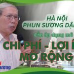 GS.Hoàng Xuân Cơ: Phun sương dập bụi ở Hà Nội cần được tính toán bằng mô hình Chi phí – Lợi ích mở rộng